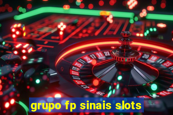 grupo fp sinais slots